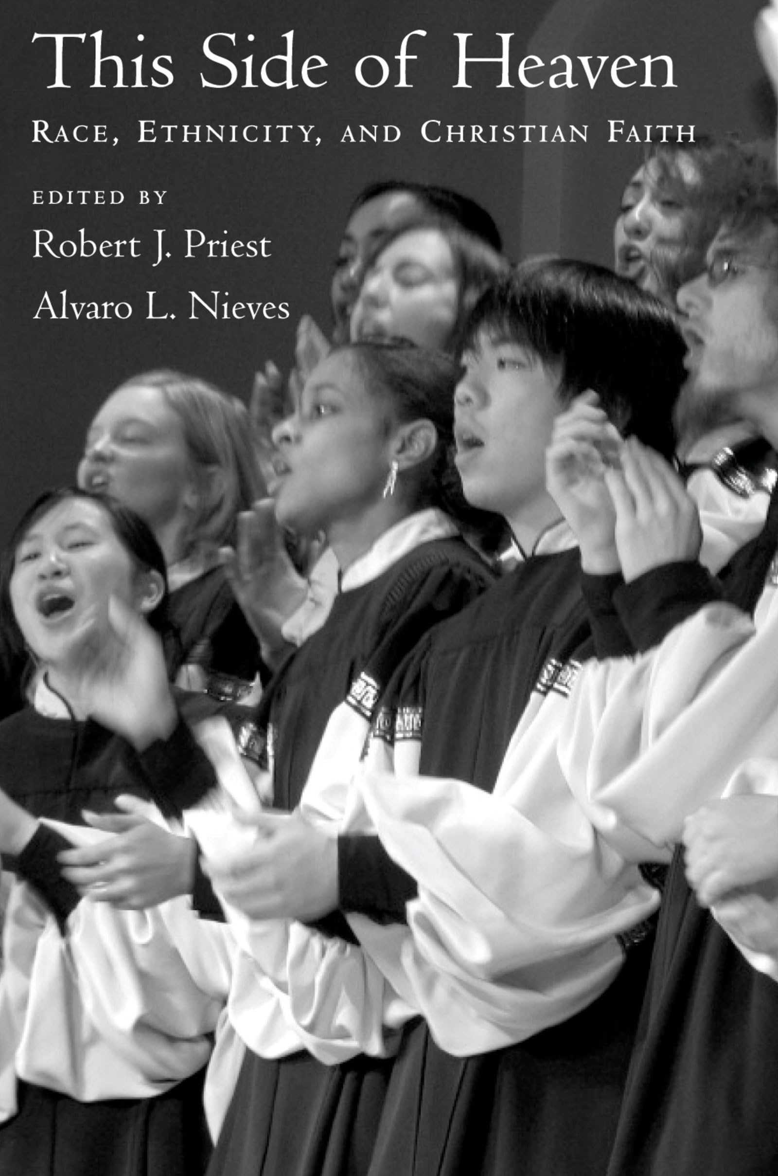 This Side of Heaven: Race, Ethnicity, and Christian Faith,Used