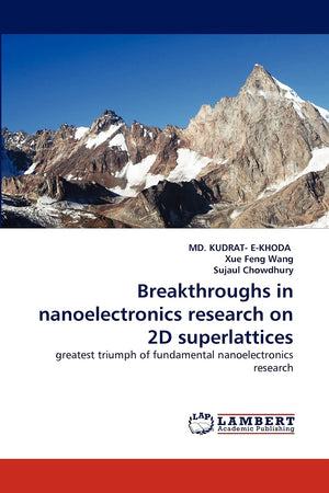 Breakthroughs in nanoelectronics research on 2D superlattices: greatest triumph of fundamental nanoelectronics research,Used
