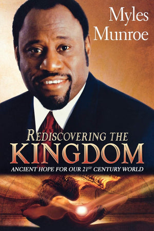 Rediscovering the Kingdom: Ancient Hope for Our 21st Century World,Used