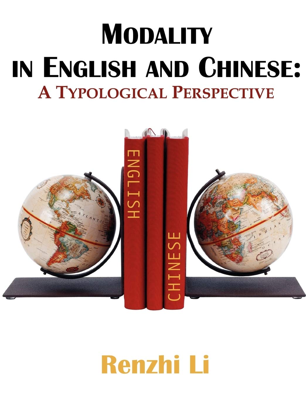 Modality in English and Chinese: A Typological Perspective (English and Chinese Edition),Used