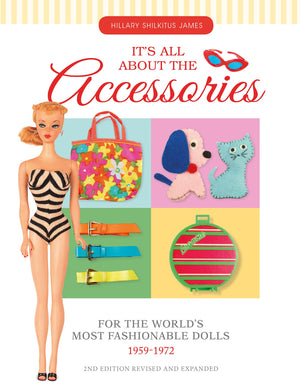 It'S All About The Accessories For The World'S Most Fashionable Dolls, 19591972