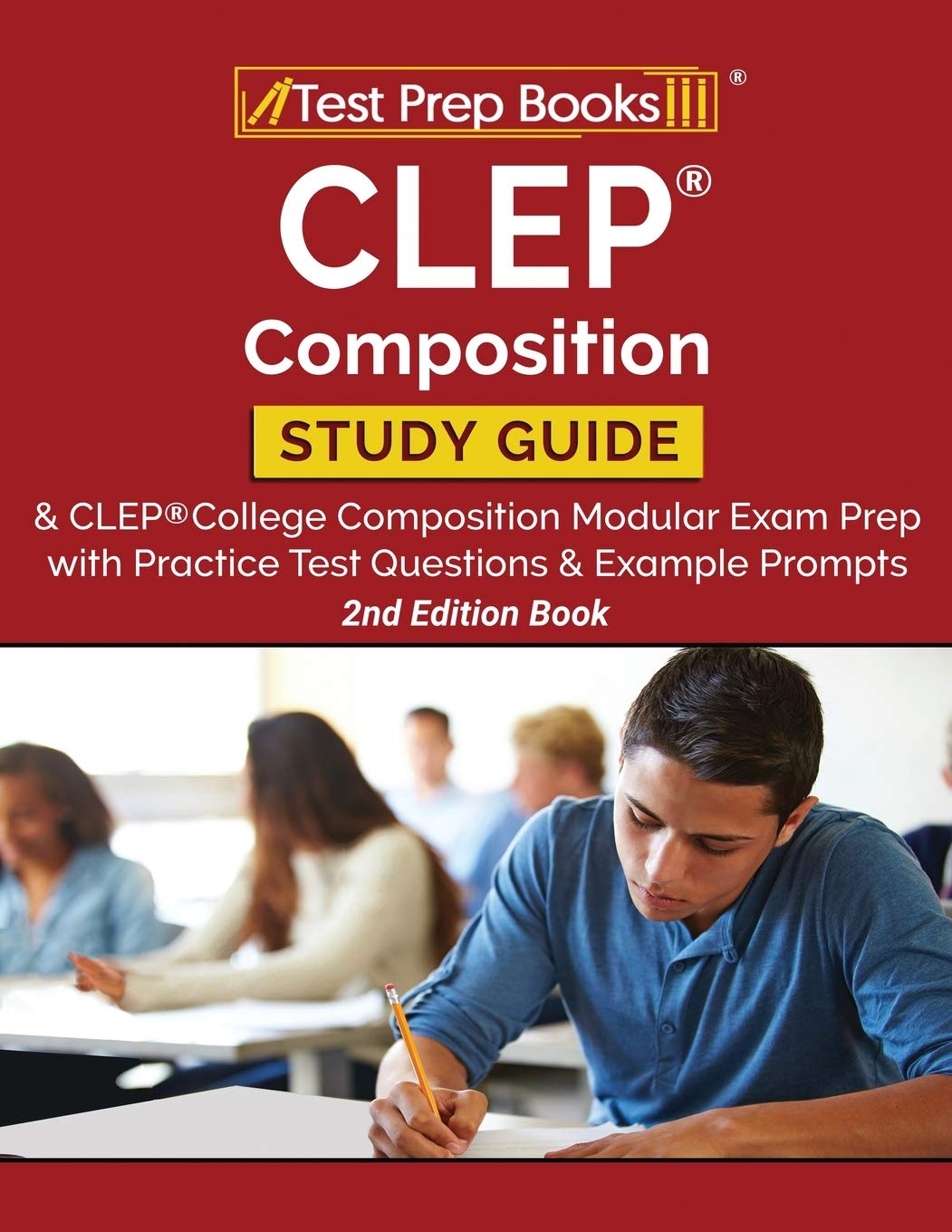 CLEP Composition Study Guide and CLEP College Composition Modular Exam Prep with Practice Test Questions and Example Prompts [2n,Used