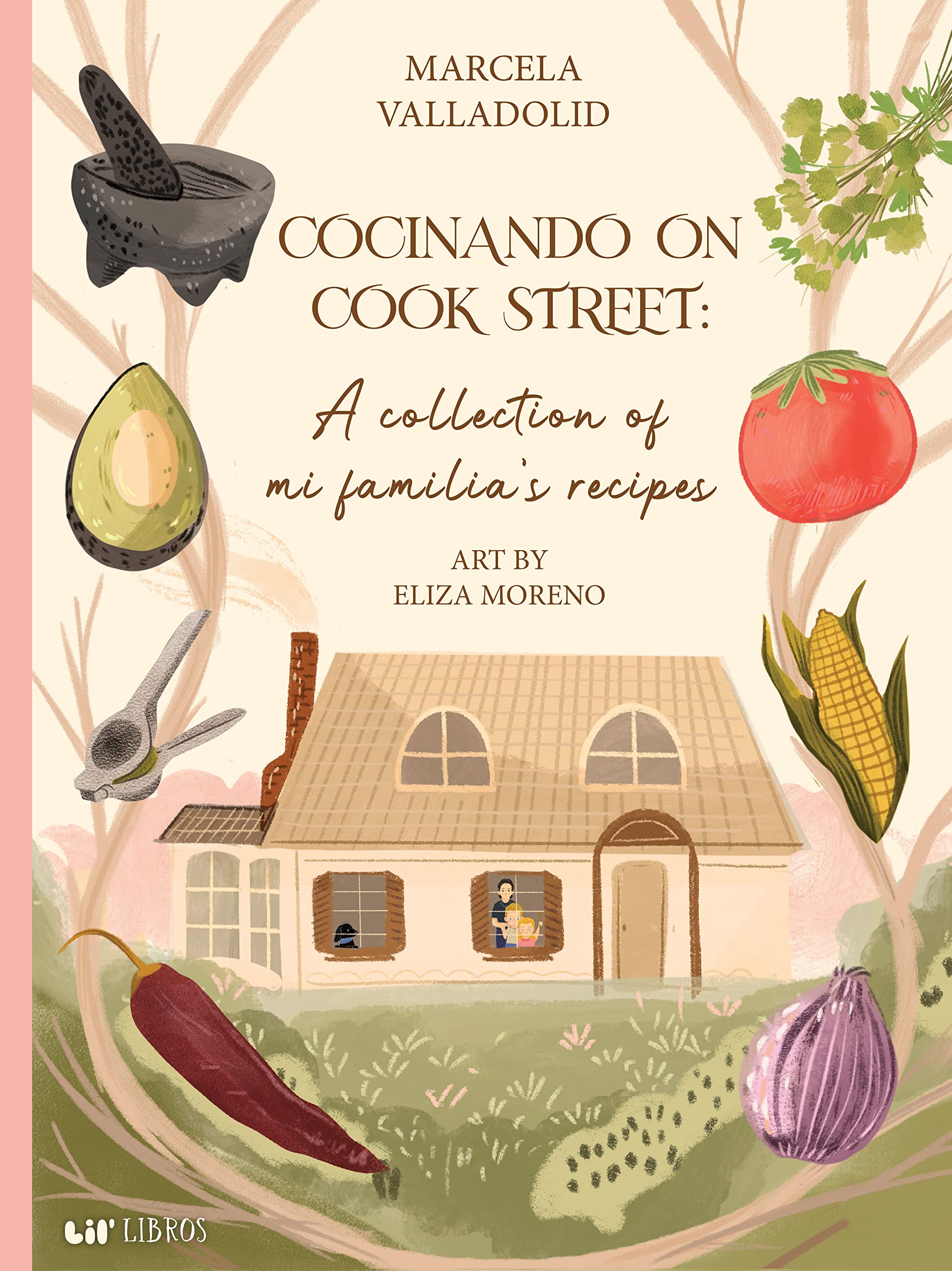 Cocinando on Cook Street: A collection of mi familia? recipes (English and Spanish Edition),Used