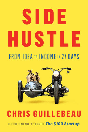 Side Hustle: From Idea to Income in 27 Days,Used