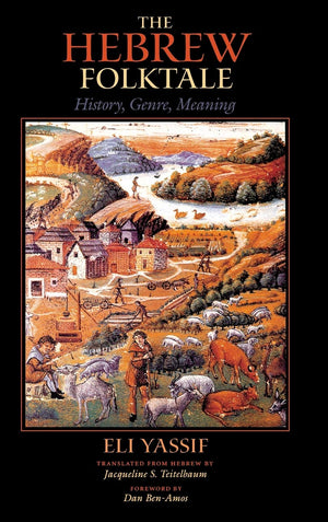 The Hebrew Folktale: History, Genre, Meaning (Folklore Studies in Translation),New