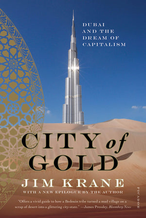City Of Gold: Dubai And The Dream Of Capitalism,New
