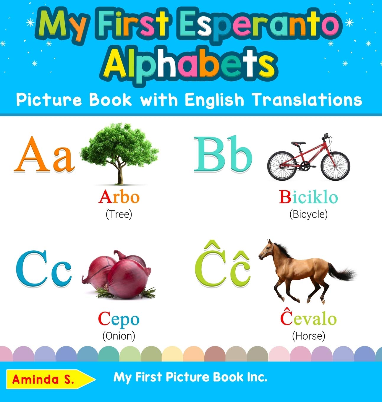 My First Esperanto Alphabets Picture Book with English Translations: Bilingual Early Learning & Easy Teaching Esperanto Books fo,Used