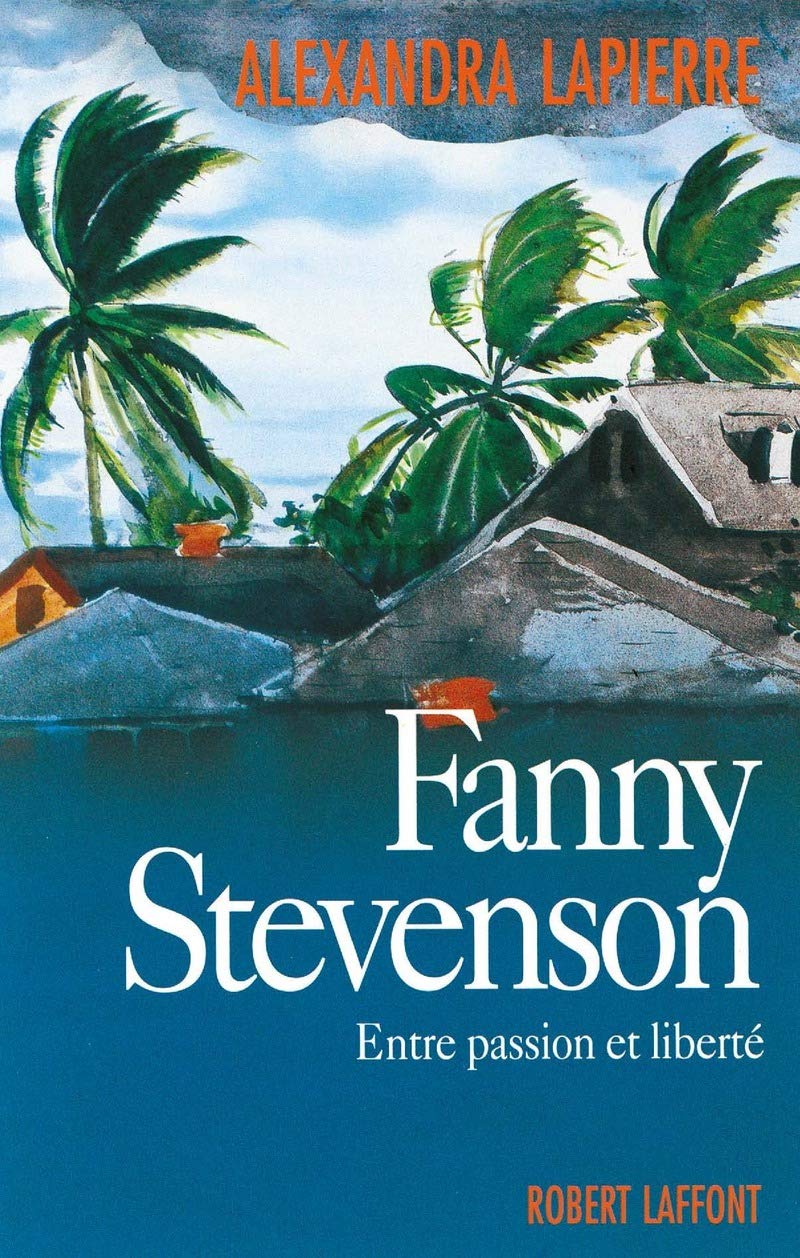 Fanny Stevenson : Entre Passion et Liberte,Used