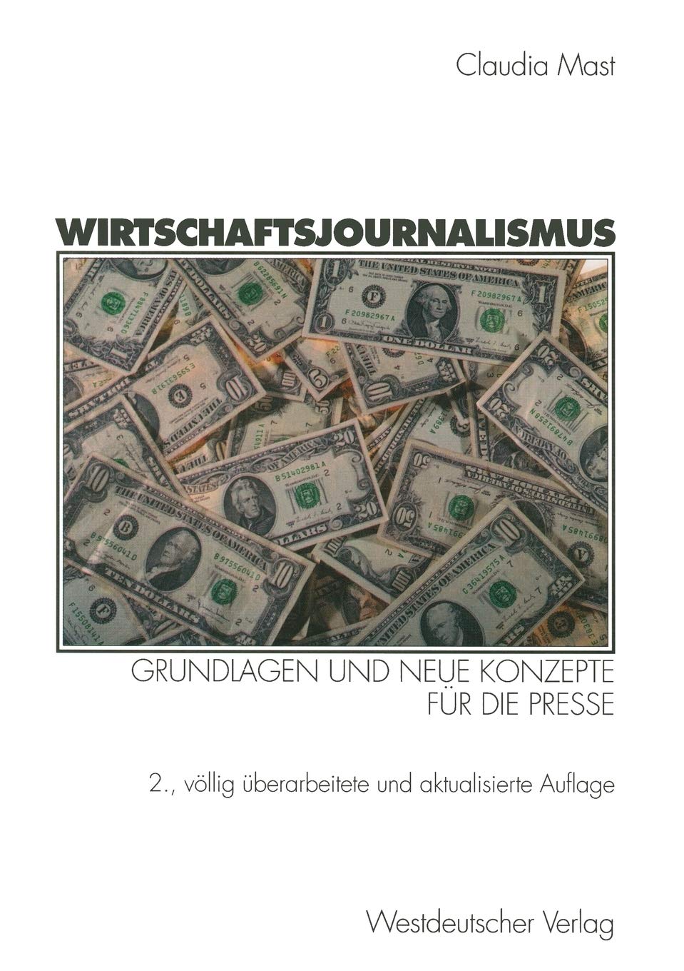 Wirtschaftsjournalismus: Grundlagen und neue Konzepte fr die Presse (German Edition),Used
