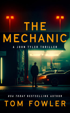 The Mechanic (John Tyler Action Thrillers, 1)