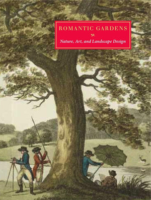 Romantic Gardens: Nature, Art, and Landscape Design,Used