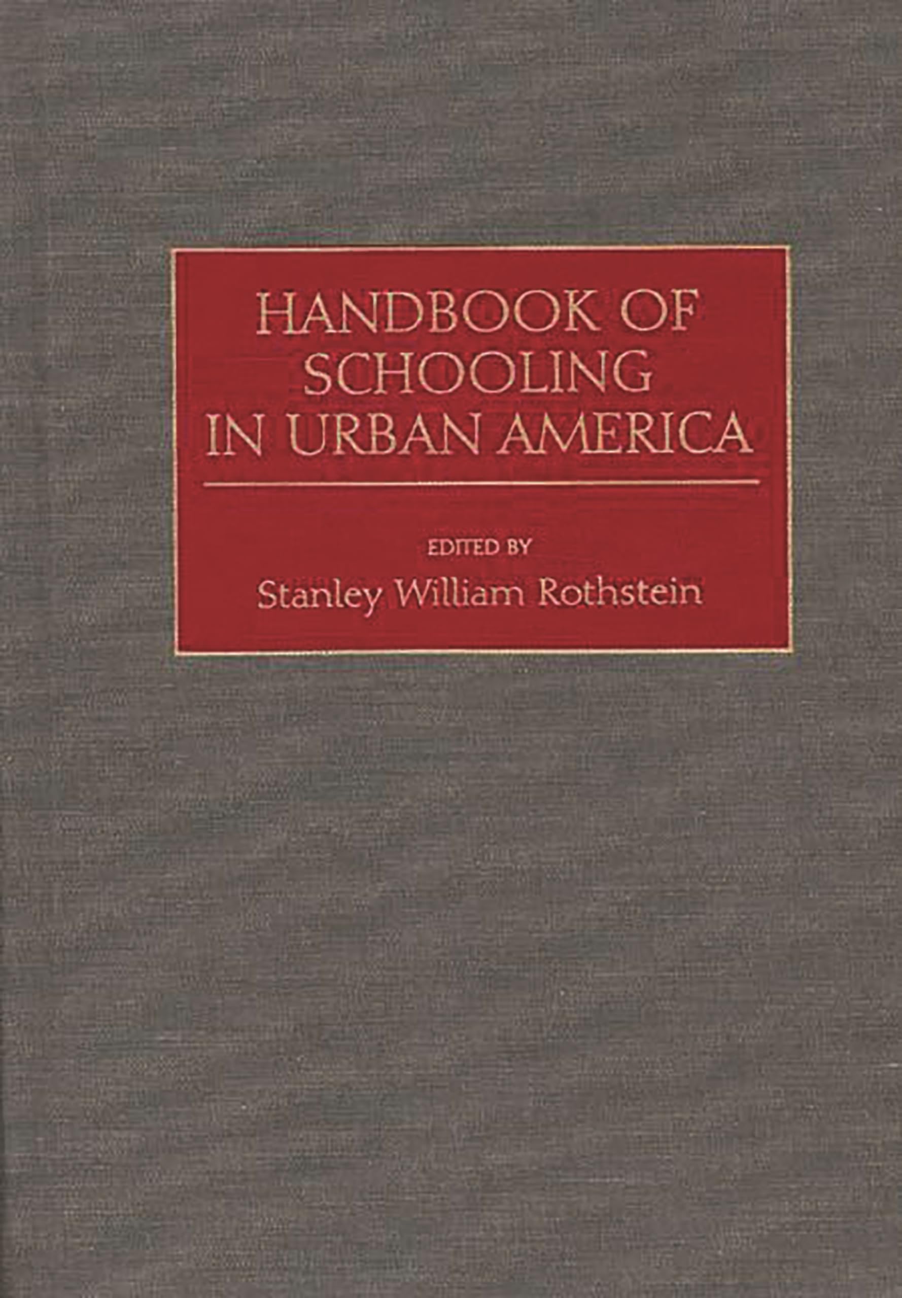 Handbook of Schooling in Urban America:,Used