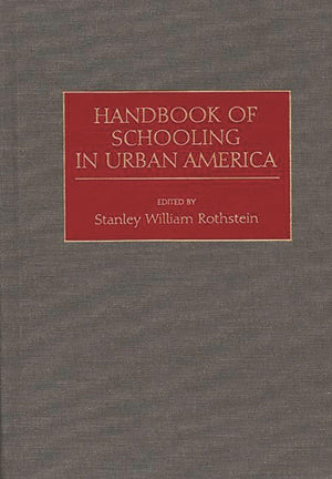 Handbook of Schooling in Urban America:,Used