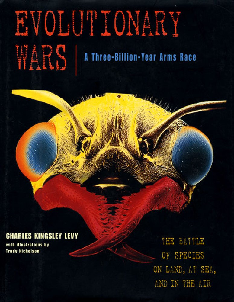Evolutionary Wars: A Three Billion Year Arms Race,Used