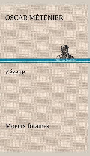 Zzette: moeurs foraines (French Edition),Used