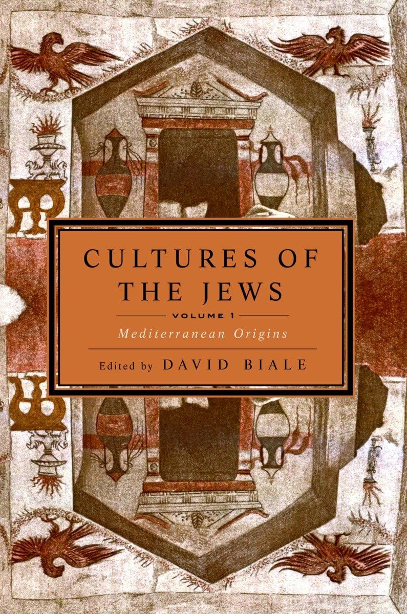Cultures of the Jews, Volume 1: Mediterranean Origins (National Jewish Book Award),Used