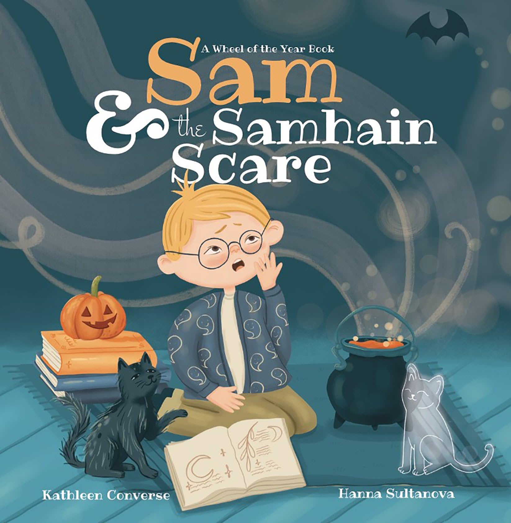Sam & the Samhain Scare: A Wheel of the Year Book,New