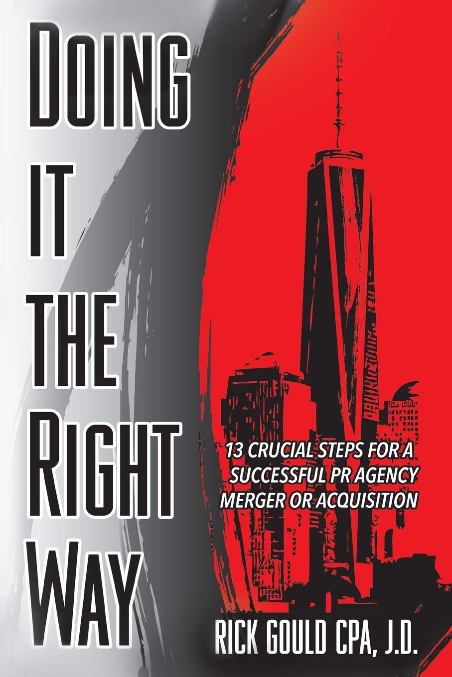 Doing It The Right Way: 13 Crucial Steps For A Successful PR Agency Merger Or Acquisition,Used