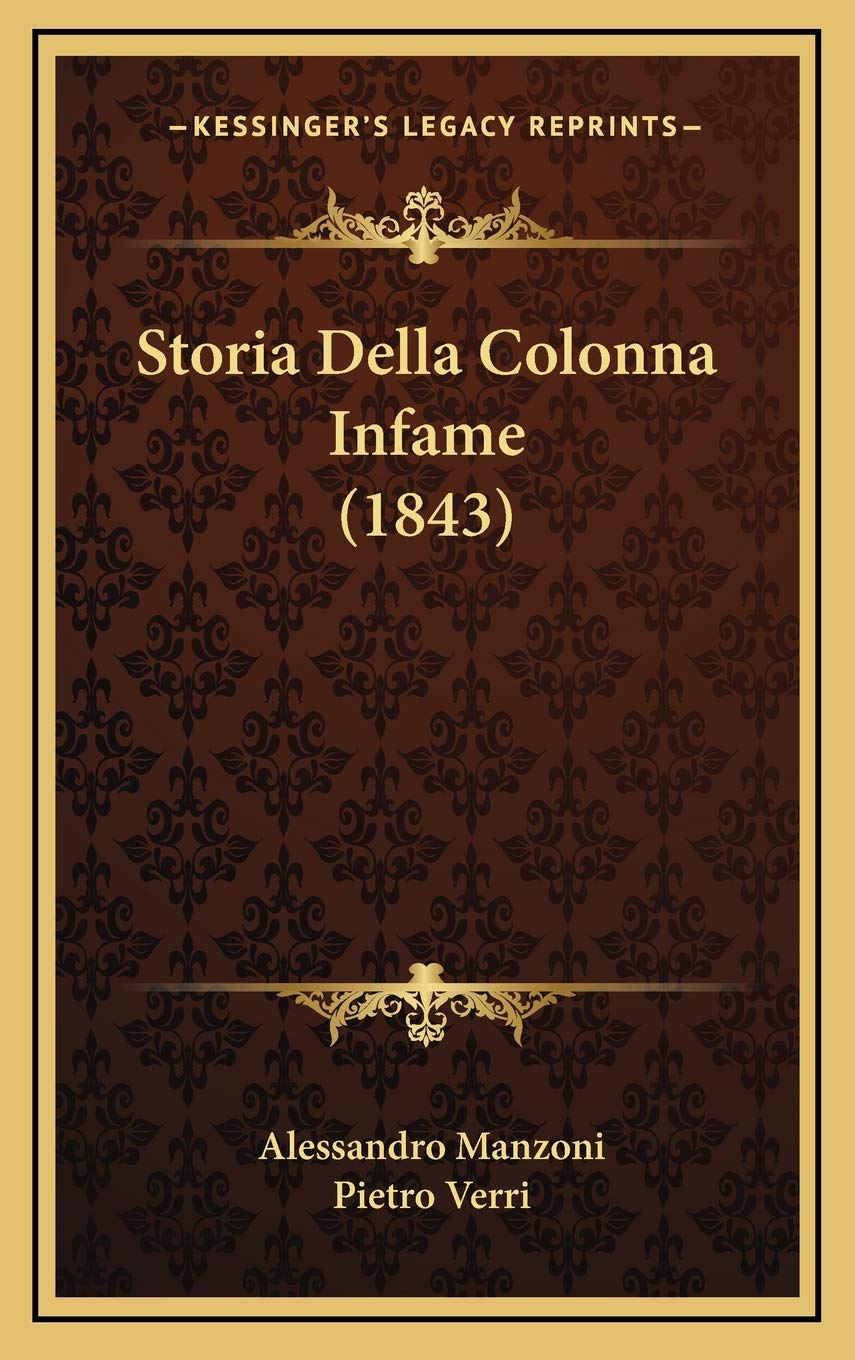 Storia Della Colonna Infame (1843) (Italian Edition)