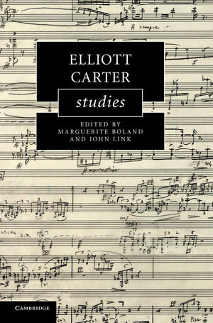 Elliott Carter Studies (Cambridge Composer Studies),Used