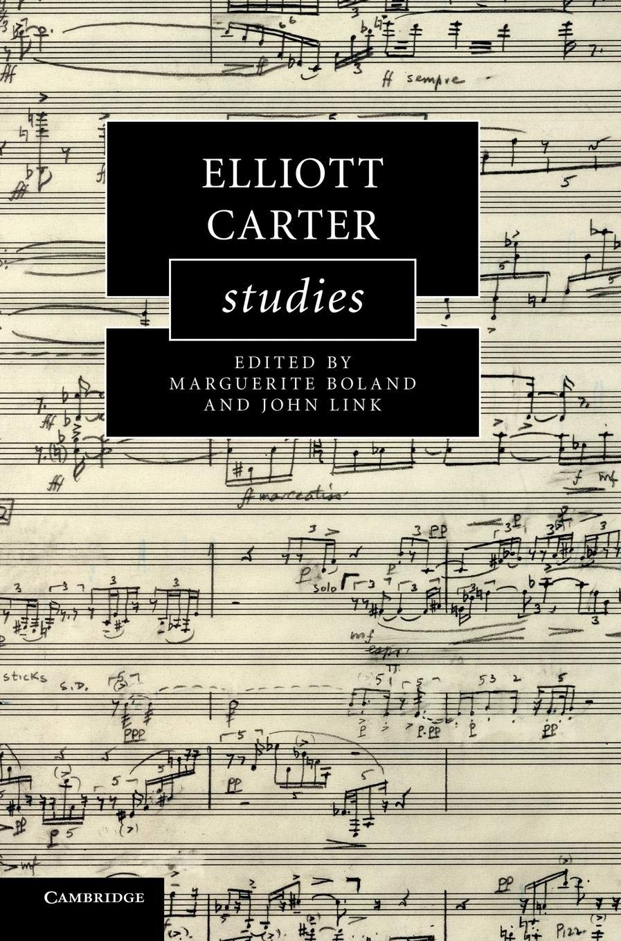 Elliott Carter Studies (Cambridge Composer Studies),Used