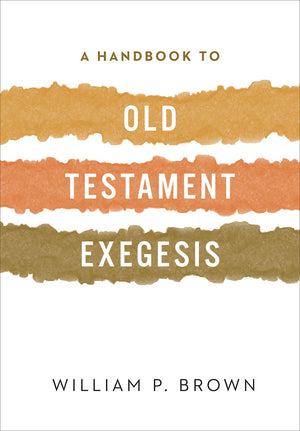 A Handbook to Old Testament Exegesis,Used