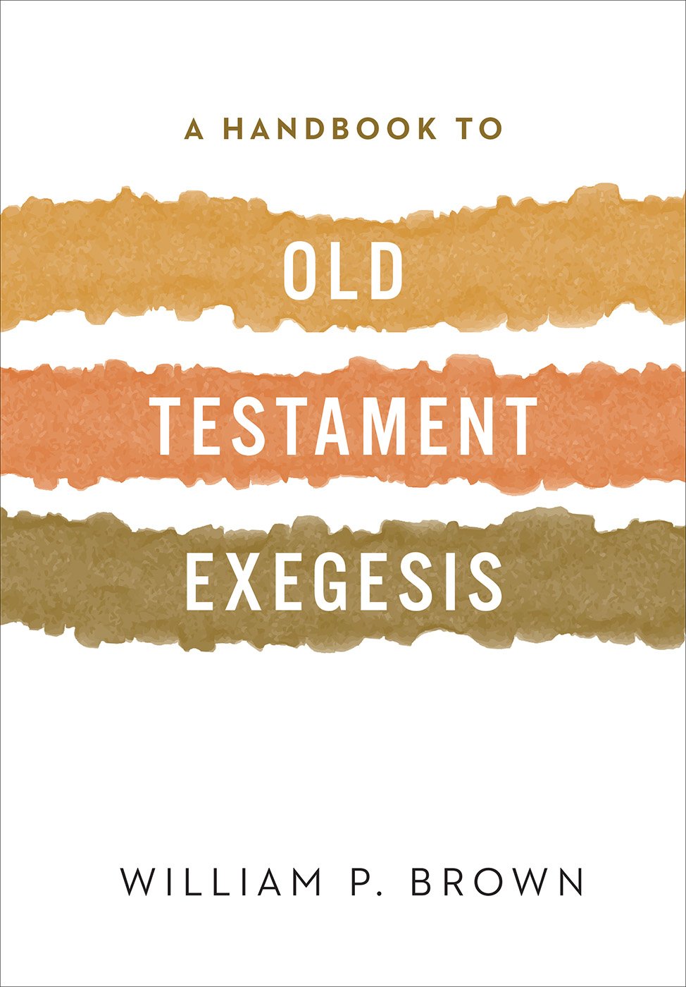 A Handbook to Old Testament Exegesis,Used
