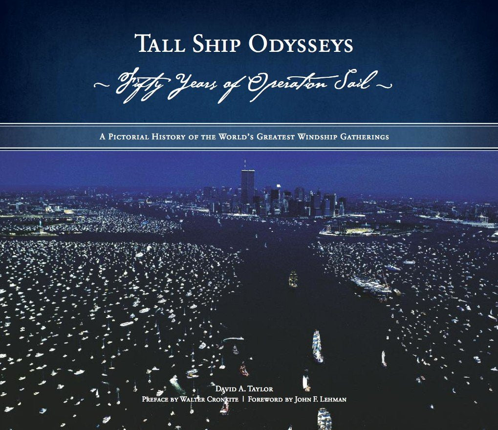 Tall Ship Odysseys: Fifty Years of Operation Sail,Used
