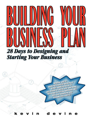 Building Your Business Plan: 28 Days To Designing And Starting Your Business,Used