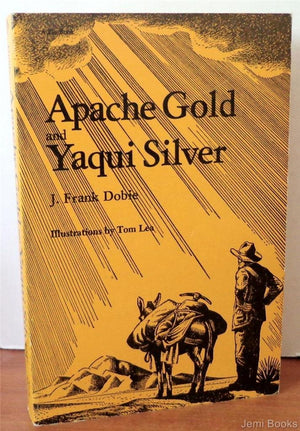 Apache gold and Yaqui silver (A Zia book),Used