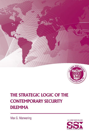 The Strategic Logic Of The Contemporary Security Dilemma,Used
