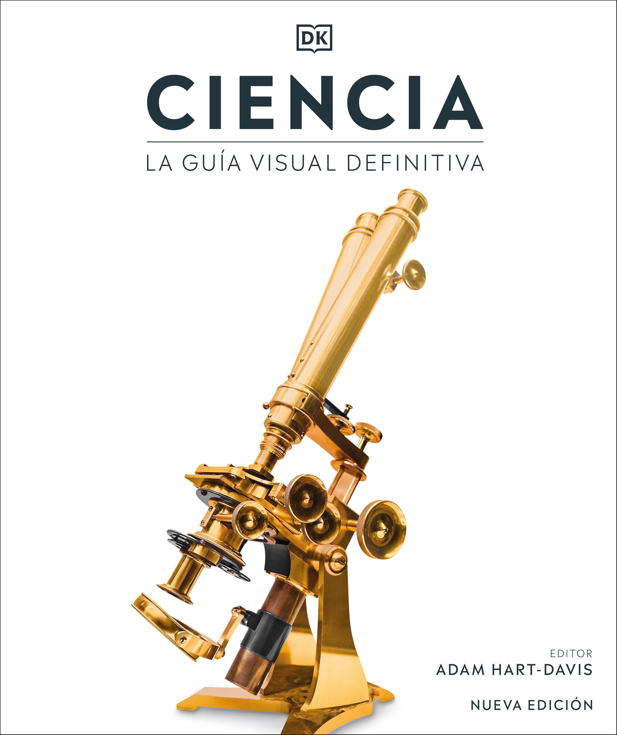 Ciencia (Science): The Definitive Visual Guide (Dk Definitive Visual Encyclopedias) (Spanish Edition)