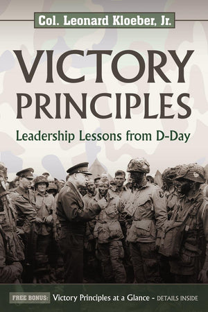 Victory Principles: Leadership Lessons from DDay,Used