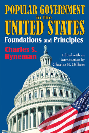 Popular Government In The United States: Foundations And Principles