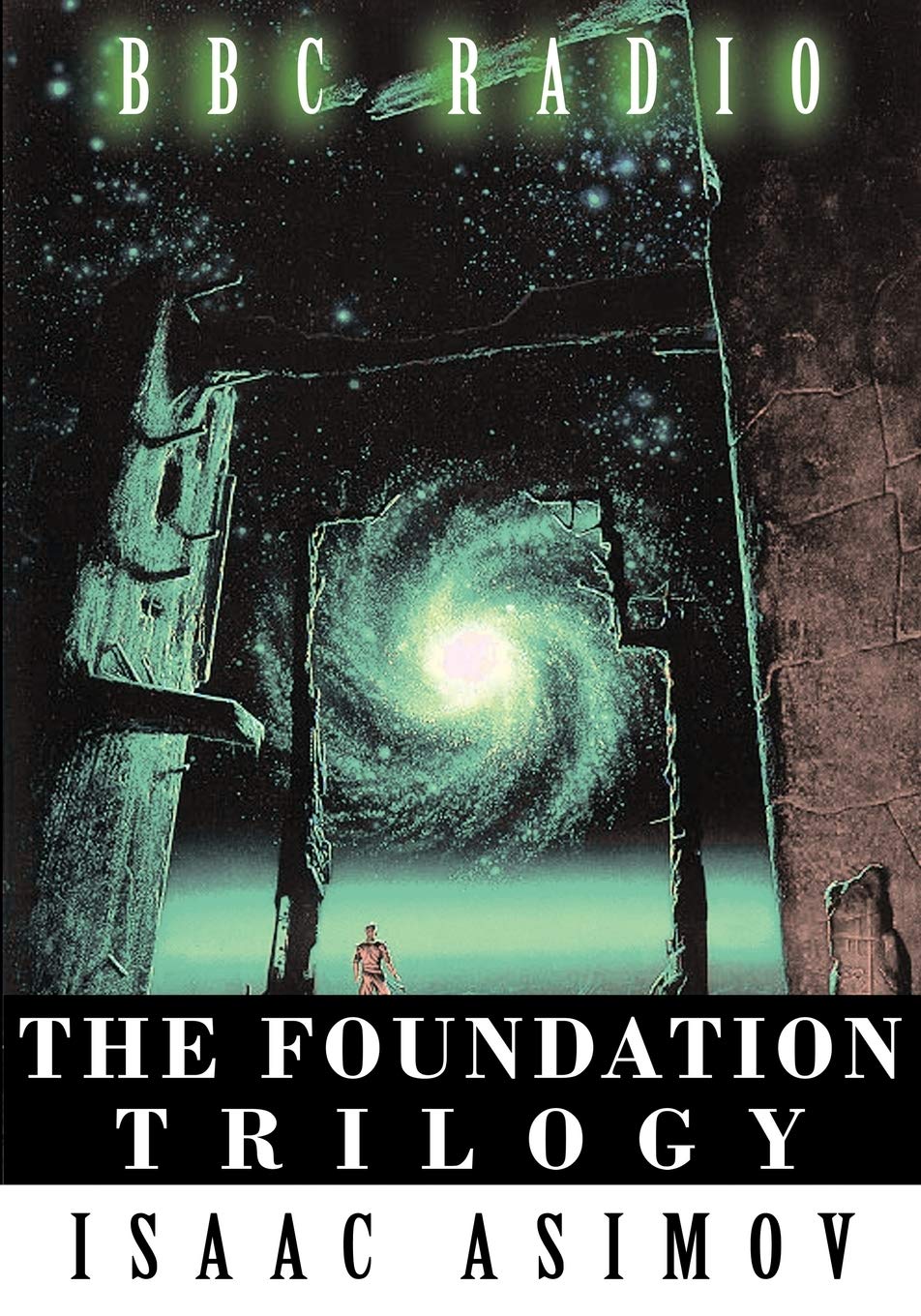 The Foundation Trilogy (Adapted By Bbc Radio) This Book Is A Transcription Of The Radio Broadcast,New