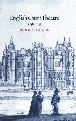 English Court Theatre, 15581642,Used