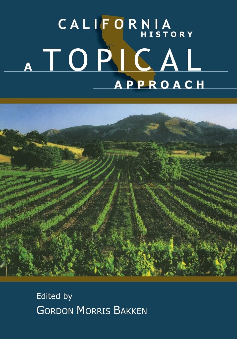 California History: A Topical Approach,Used