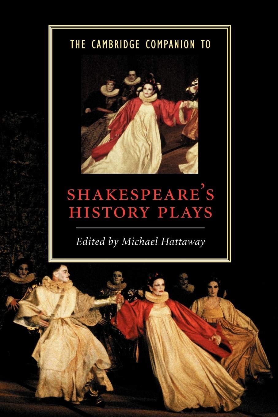 The Cambridge Companion To Shakespeare'S History Plays (Cambridge Companions To Literature),New