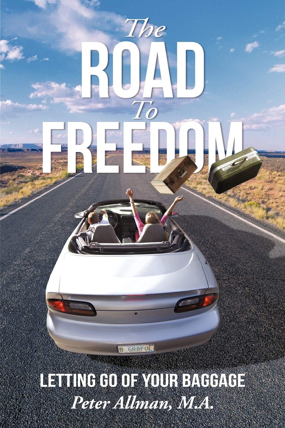The Road To Freedom: Letting Go Of Your Baggage,Used