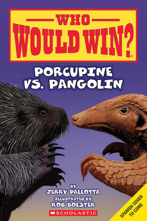 Quin Ganar? Puercoespn Vs. Pangoln (Who Would Win? Porcupine Vs. Pangolin) (Spanish Edition)