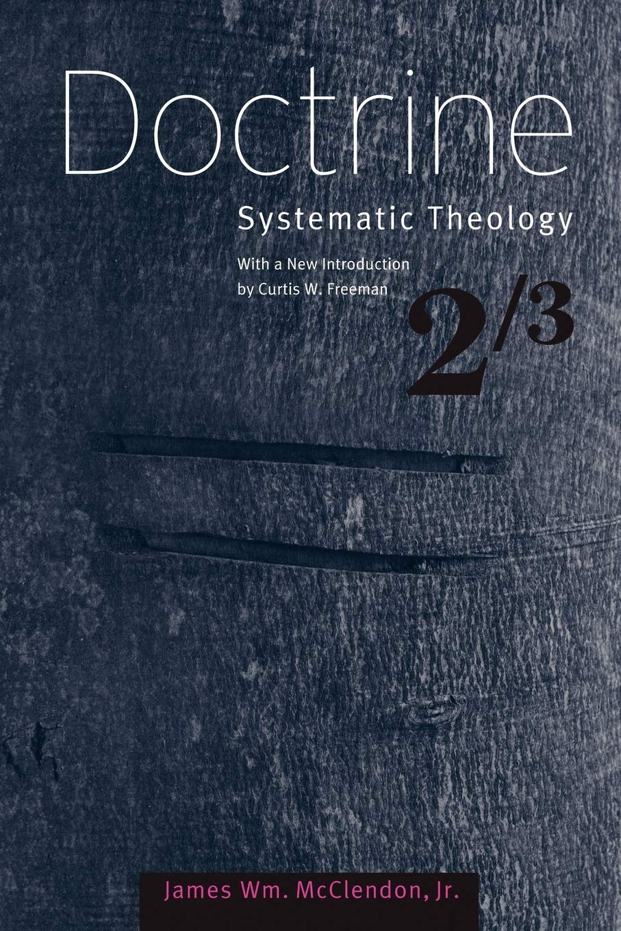 Doctrine: Systematic Theology, Volume 2 (Systematic Theology (Baylor)),Used