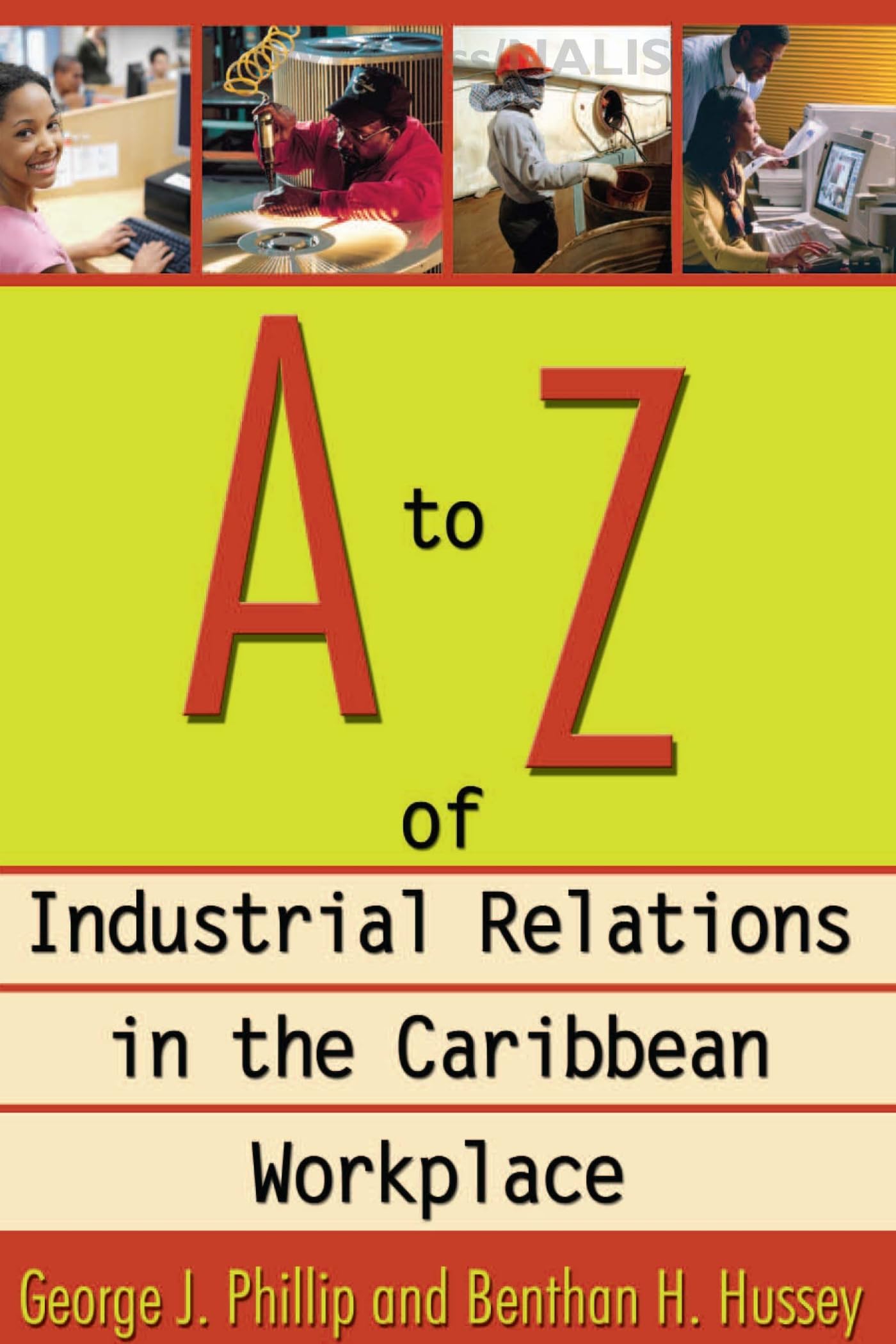 A to Z of Industrial Relations in the Caribbean Workplace,Used