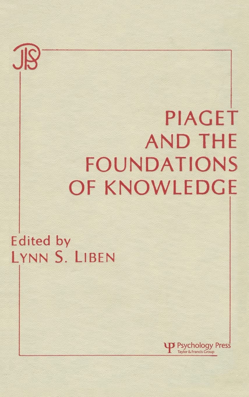 Piaget and the Foundations of Knowledge (Jean Piaget Symposia Series),Used