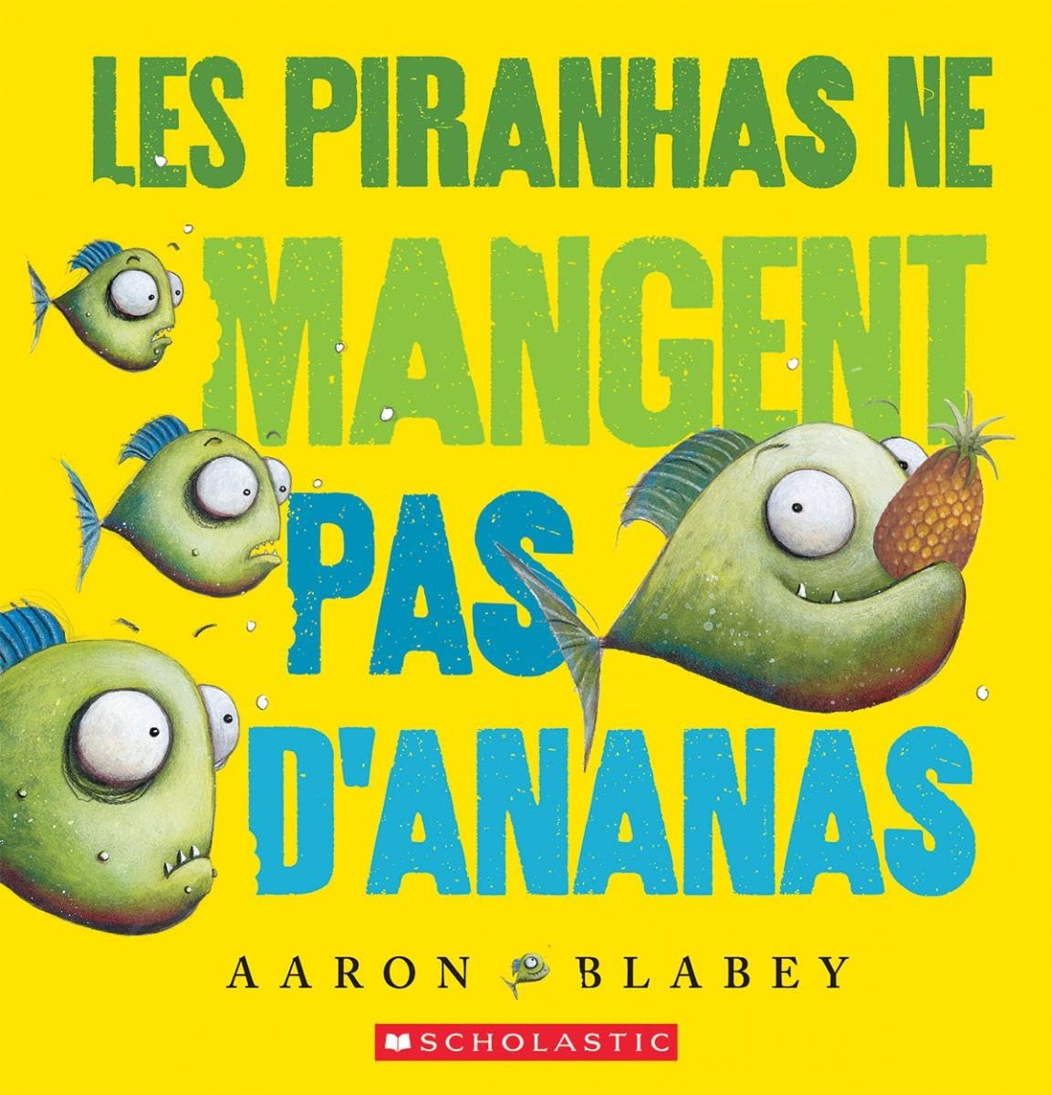Les Piranhas Ne Mangent Pas d'Ananas (French Edition),Used