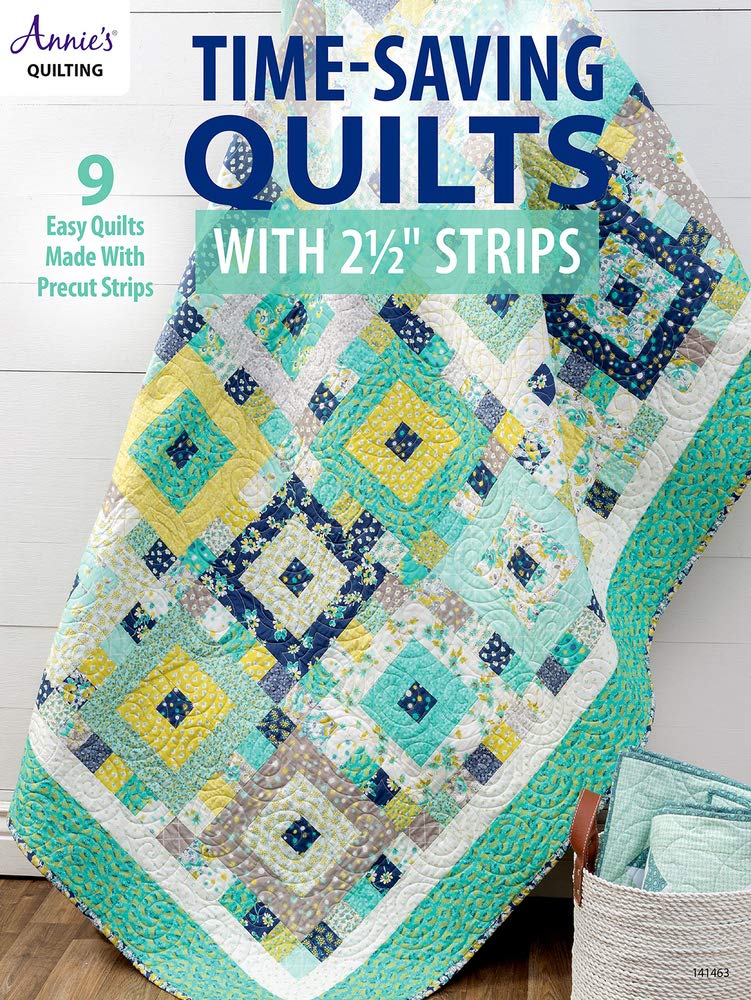 TimeSaving Quilts with 2 1/2' Strips (Annie's Quilting),New