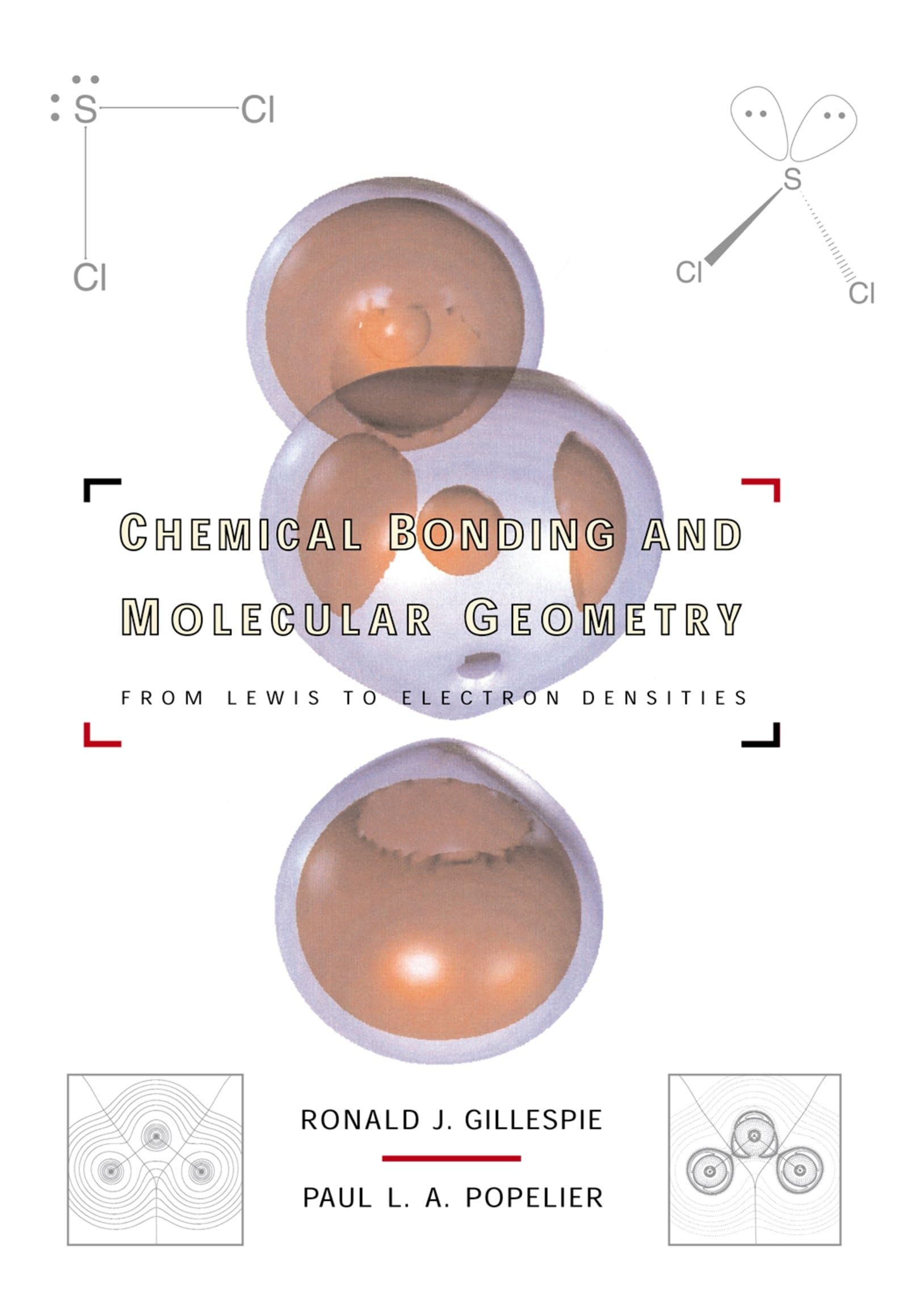 Chemical Bonding and Molecular Geometry: From Lewis to Electron Densities (Topics in Inorganic Chemistry),Used
