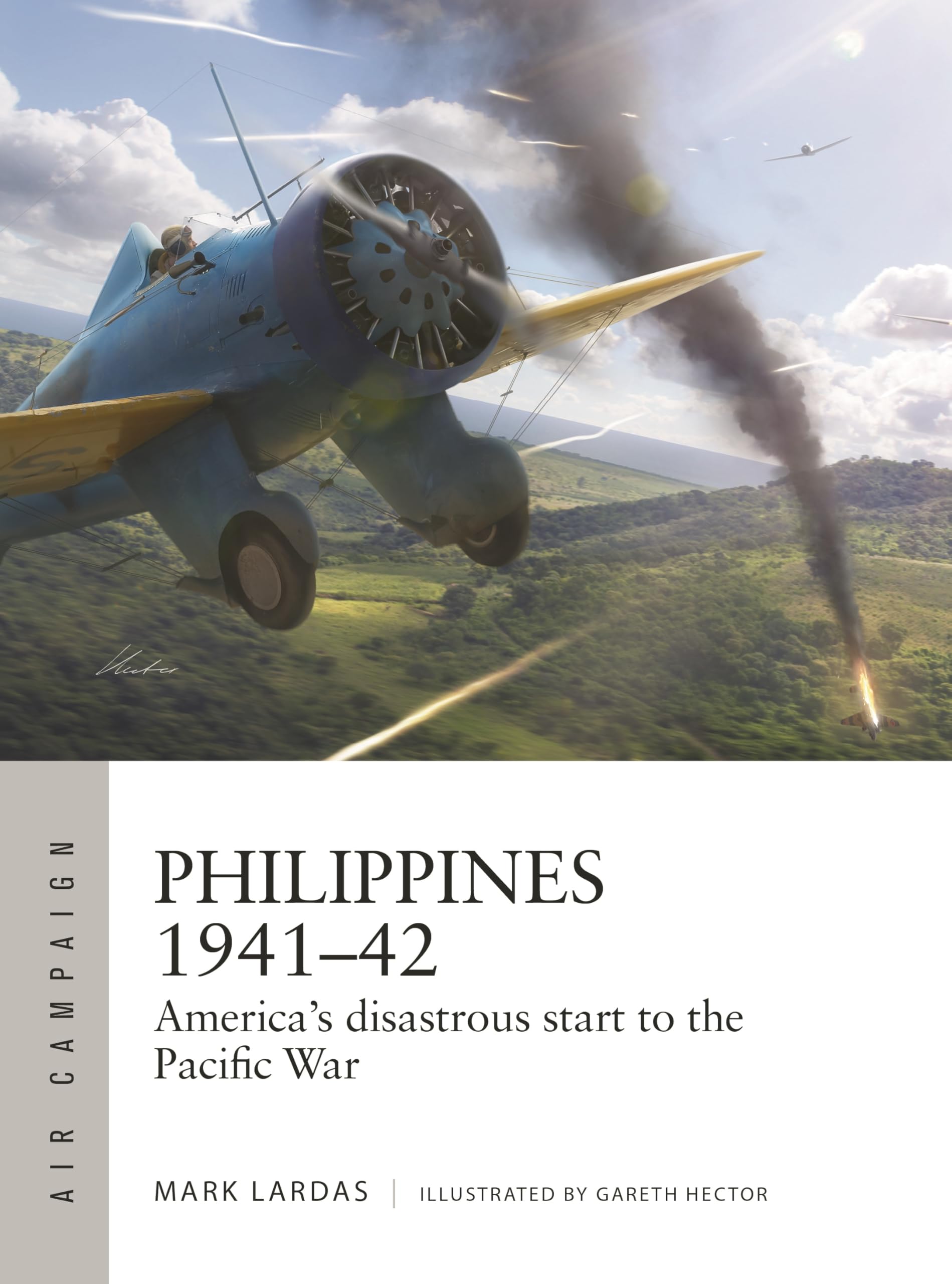 Philippines 194142: AmericaS Disastrous Start To The Pacific War (Air Campaign, 62)