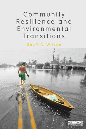 Community Resilience And Environmental Transitions,New