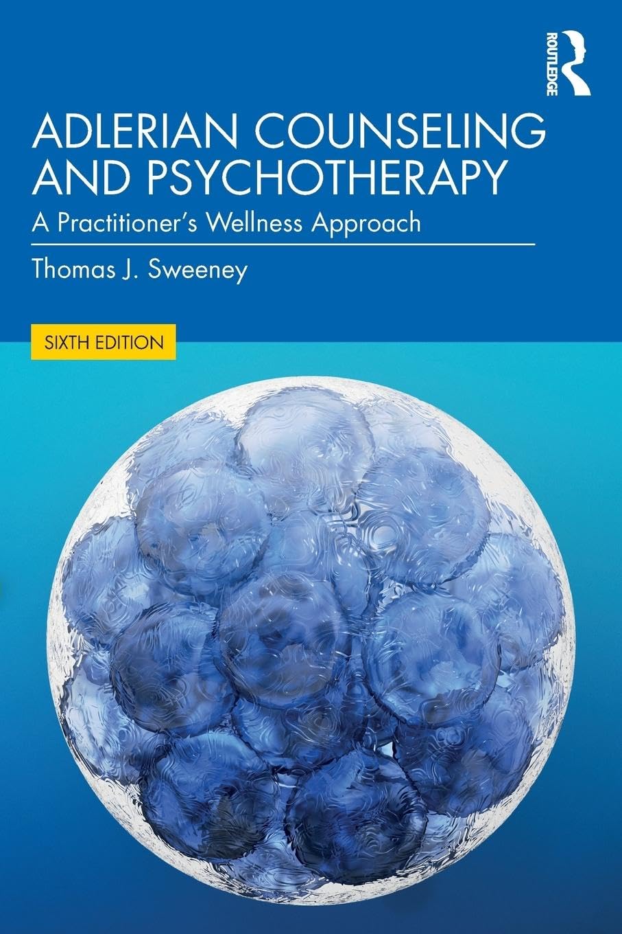 Adlerian Counseling and Psychotherapy: A Practitioner's Wellness Approach,New