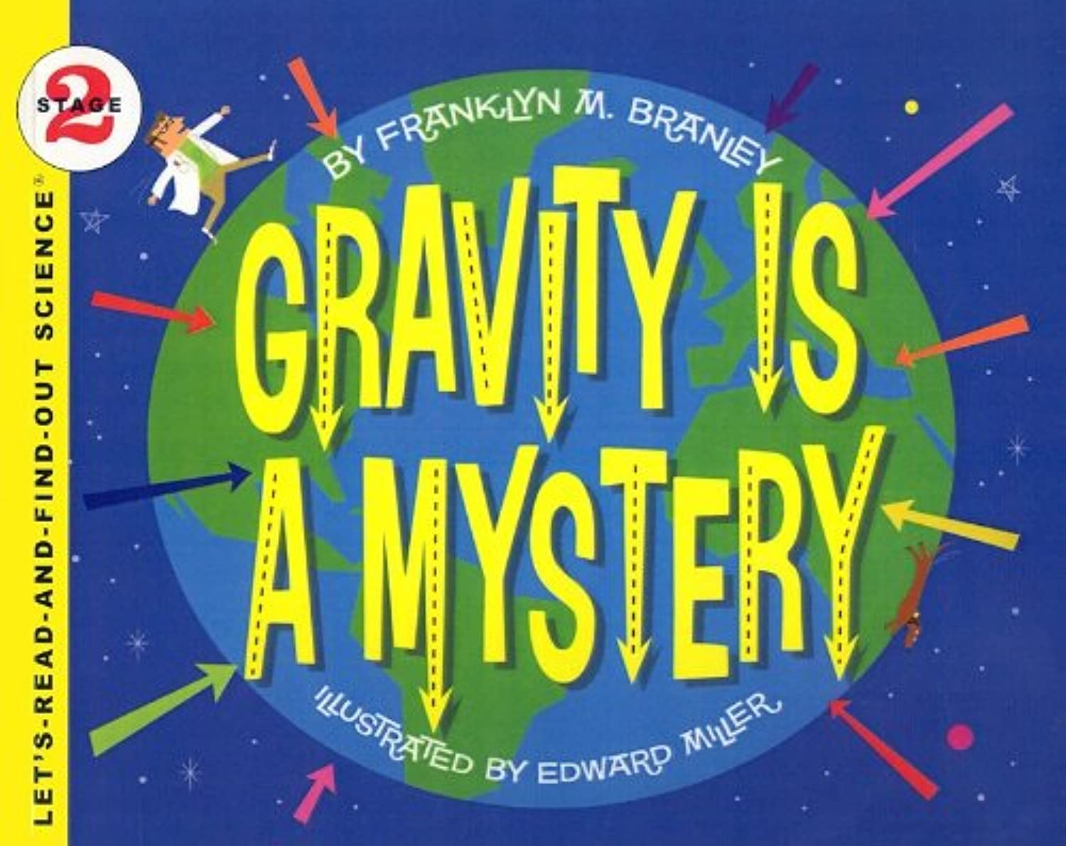 Gravity Is A Mystery (Let'Sreadandfindout Science: Stage 2 (Pb))